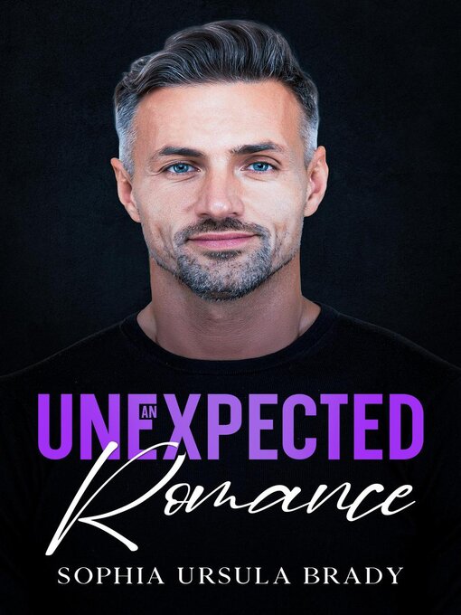 Title details for An Unexpected Romance by Sophia Ursula Brady - Available
